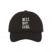 BEST DAY EVER Dad Hat Embroidered Today Was A Good Day Cap Hats  Many Colors  eb-74938462